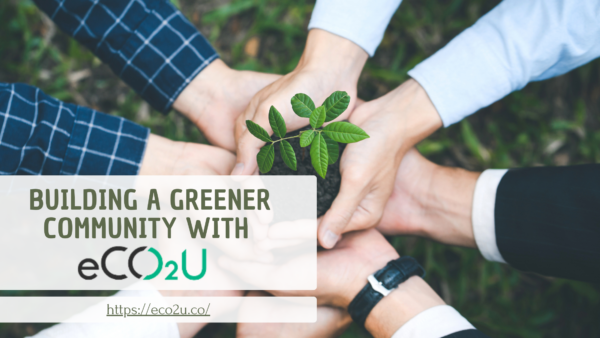 Building a greener community with eCO2U